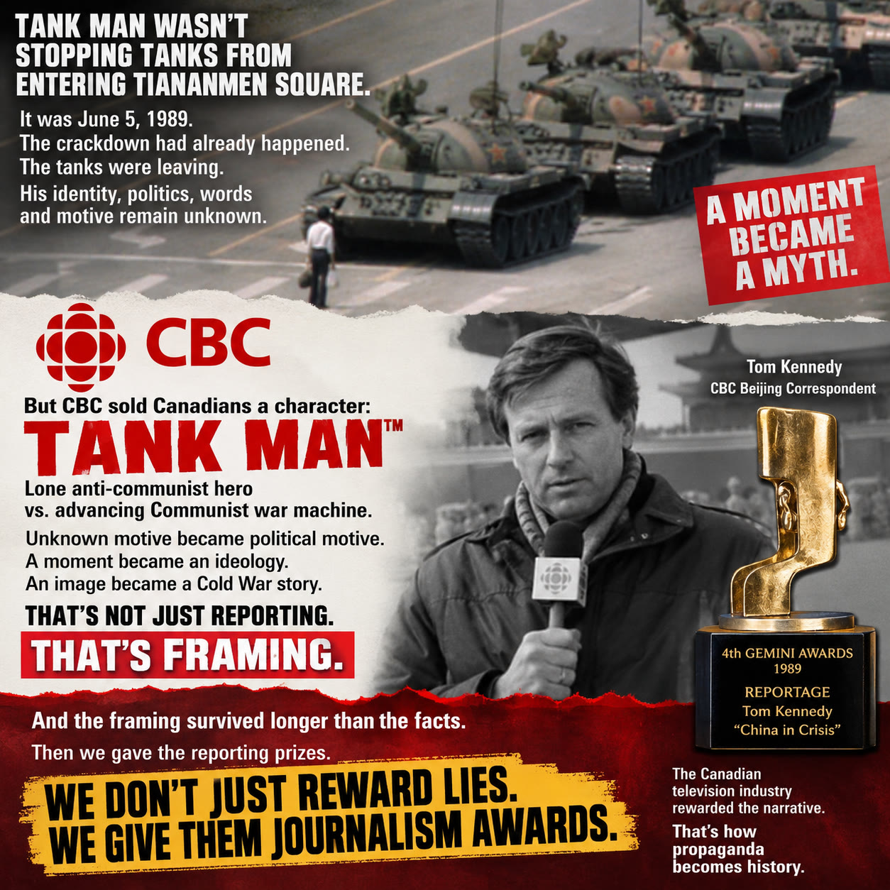 Exhibition bill for The Unknown Rebel. A column of tanks on a wide avenue, a lone man in a white shirt standing in front of them carrying bags, above the words A MOMENT BECAME A MYTH. Below, a television news correspondent holding a CBC microphone beside a 1989 Gemini award statuette.